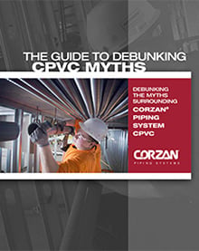 Downloadable Guide: Debunking CPVC Myths